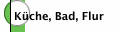 Küche, Bad, Flur
